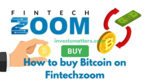 How to buy Bitcoin on Fintechzoom
