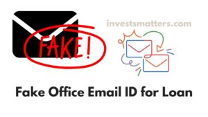 Fake Office Email ID for Loan