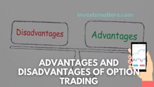 Advantages and Disadvantages of Option Trading
