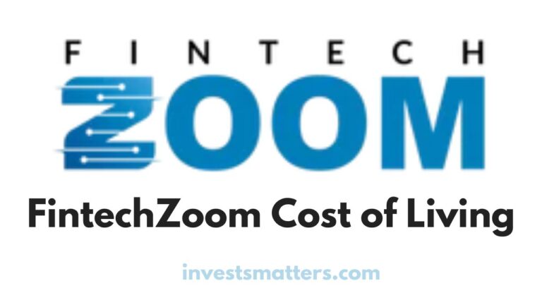 FintechZoom Cost of Living
